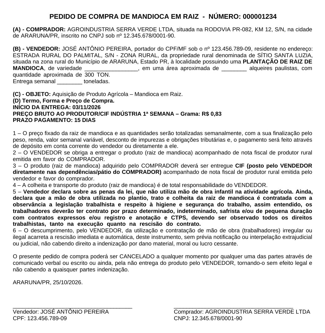 Exemplo do Pedido de compra de mandioca em raiz preenchido pelo sistema: comprador, vendedor, propriedade, quantidade, início da entrega, preço por grama, prazo e cláusulas